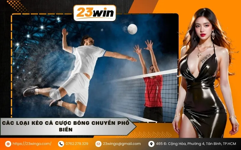 Các loại kèo cá cược bóng chuyền phổ biến