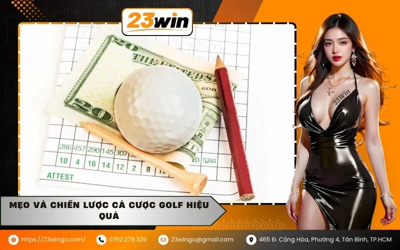Mẹo và chiến lược cá cược golf hiệu quả