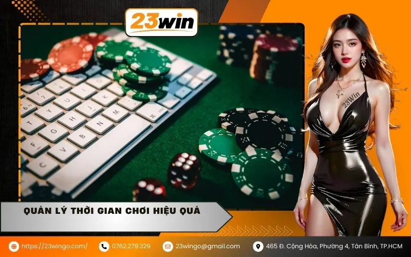 Quản lý thời gian chơi hiệu quả