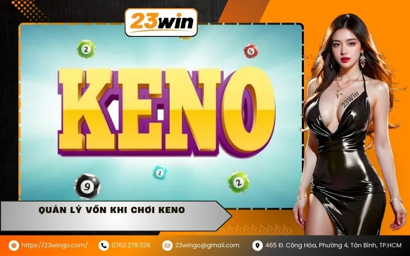 Quản lý vốn khi chơi Keno