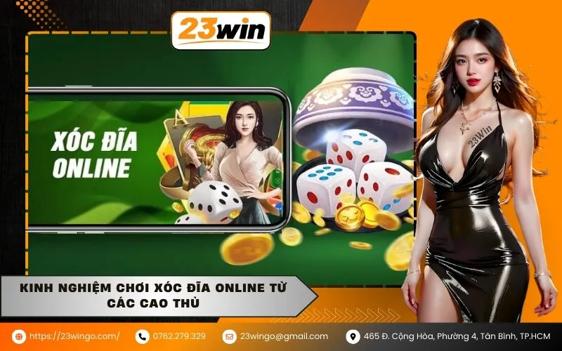 Kinh nghiệm chơi Xóc đĩa online từ các cao thủ