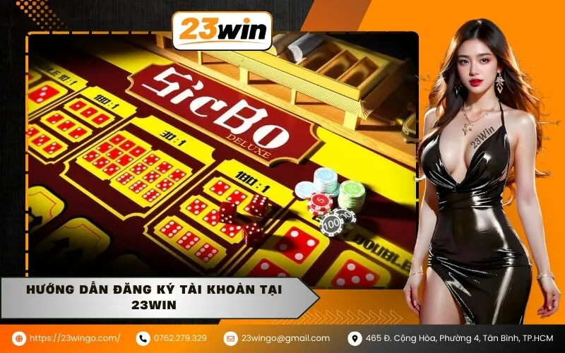 Hướng dẫn đăng ký tài khoản tại 23Win