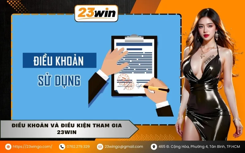 Điều Khoản và Điều Kiện Tham Gia 23win